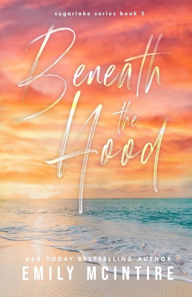 Beneath the Hood (Sugarlake Series Book 3) (متن کامل)