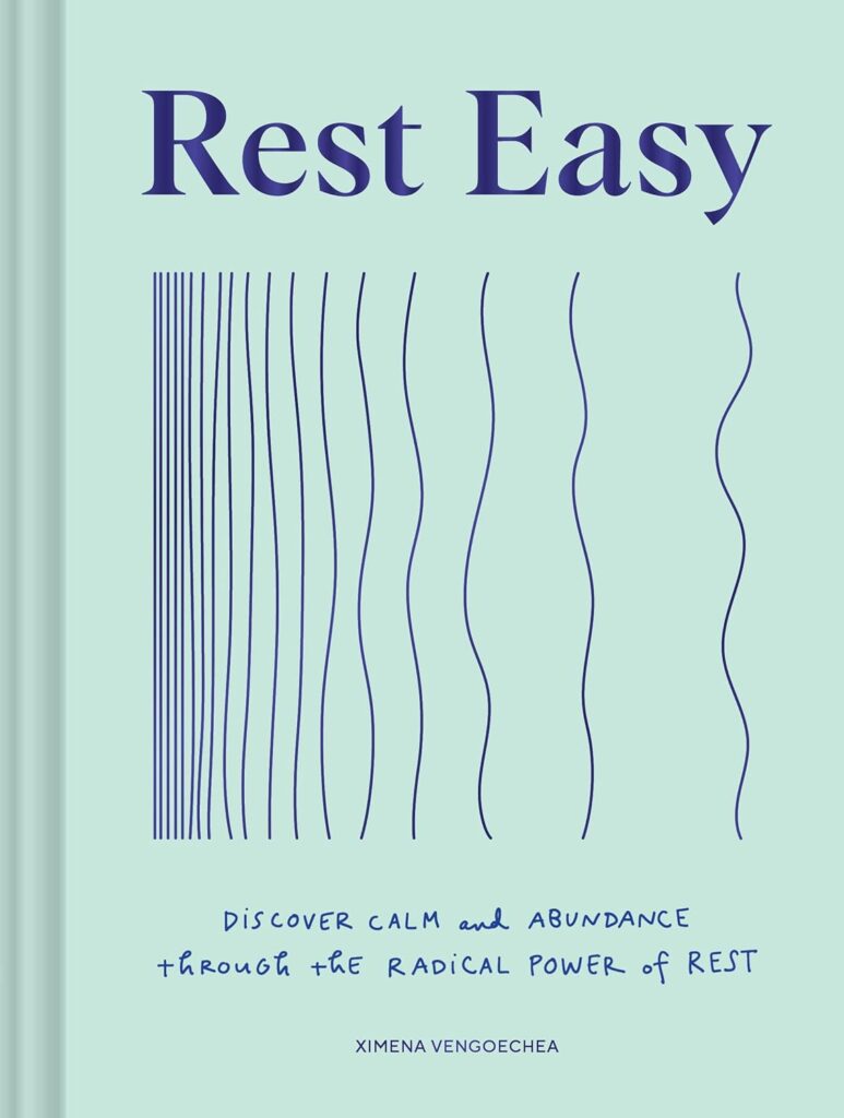 Rest Easy: Discover Calm and Abundance through the Radical Power of Rest (متن کامل)