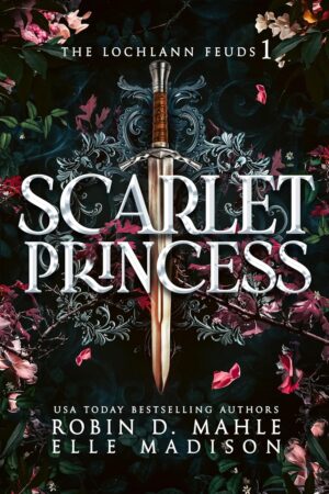 Scarlet Princess (The Lochlann Feuds Book 1) (متن کامل)