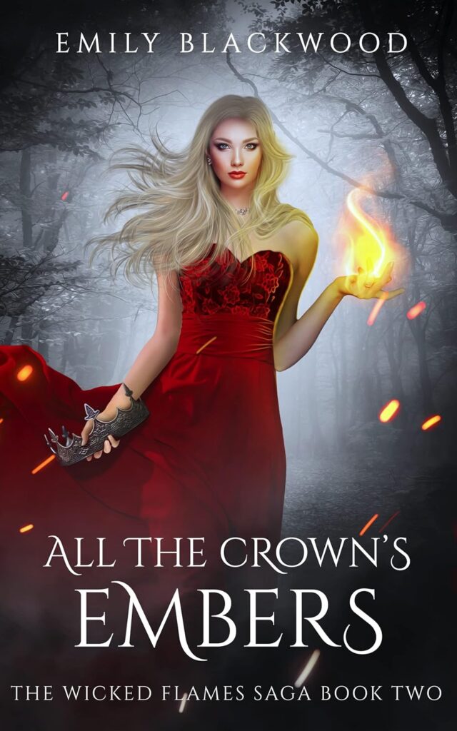 All The Crown's Embers (The Wicked Flames Saga Book 2) (متن کامل)