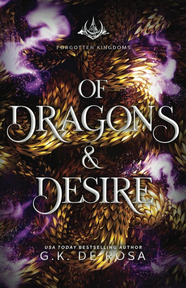 Of Dragons & Desire (Forgotten Kingdoms Book 2) (متن کامل)