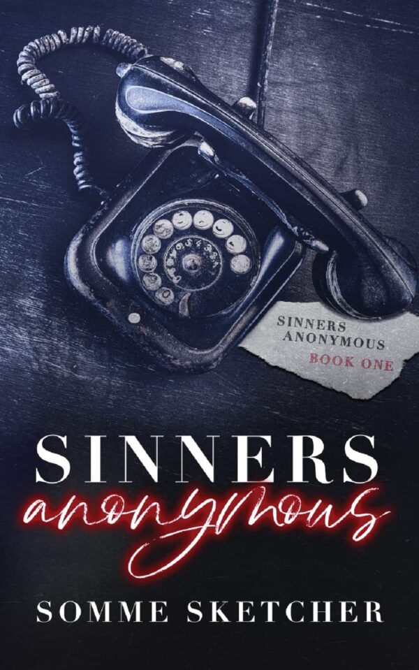 Sinners Anonymous (Sinners Anonymous Book 1) (متن کامل)