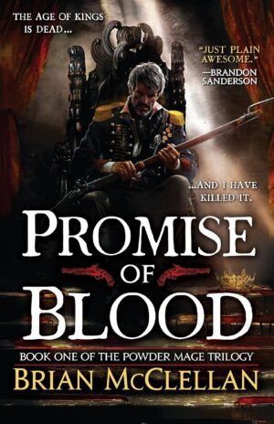 Promise of Blood (The Powder Mage Trilogy Book 1) (متن کامل)