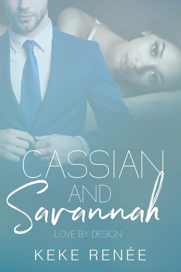 Cassian and Savannah (Love by Design Book 2) (متن کامل)