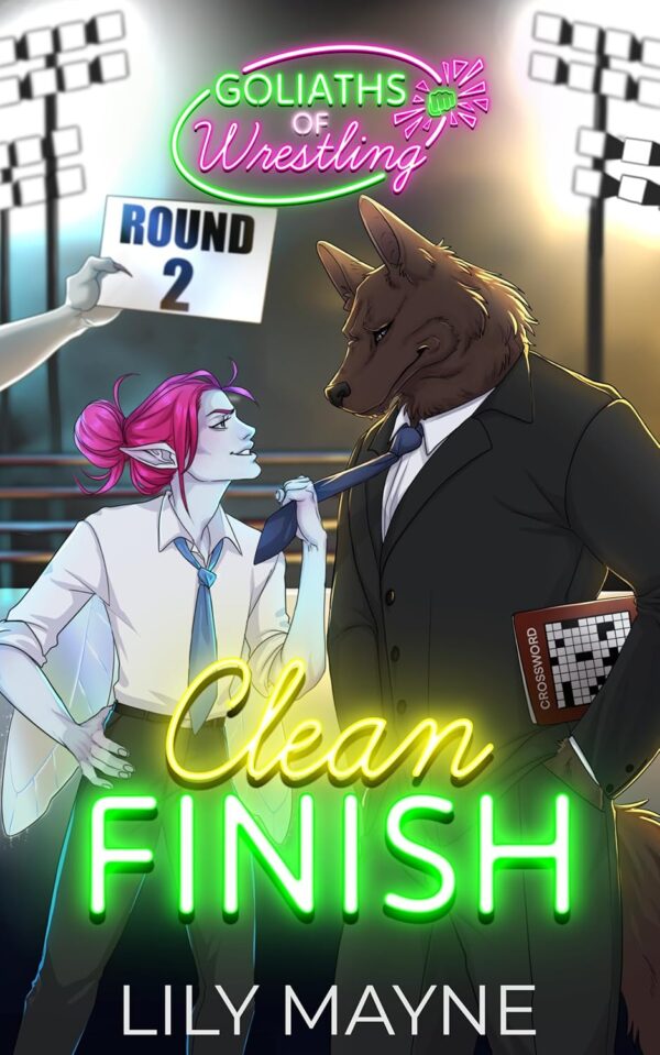 Clean Finish (Goliaths of Wrestling Book 2) (متن کامل)