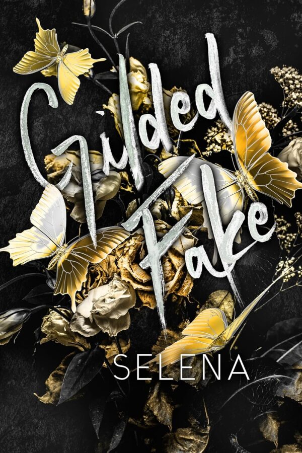 Gilded Fake (Willow Heights Prep Academy: The Envy, Book 4) (متن کامل)