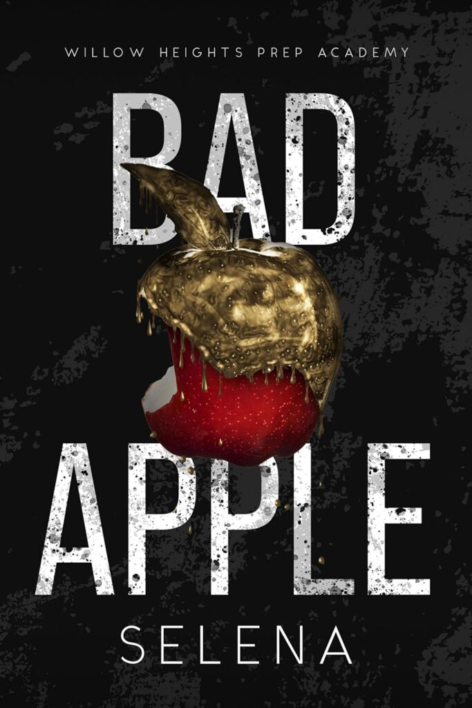 Bad Apple (Willow Heights Prep Academy: The Exile, Book 1) (متن کامل)