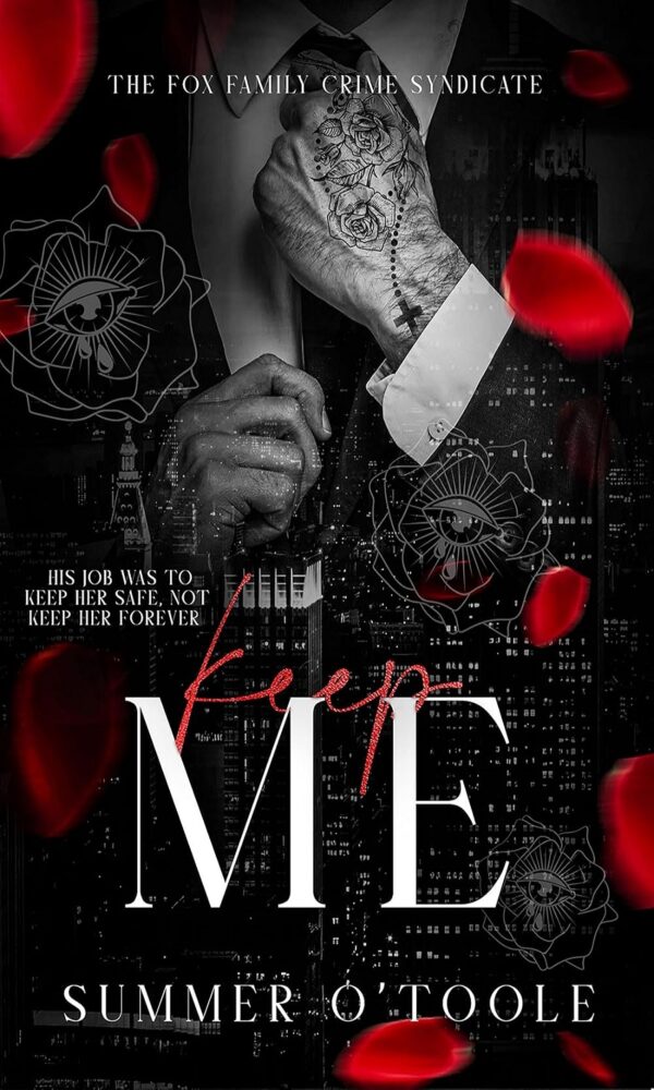 Keep Me (The Fox Family Crime Syndicate Book 3) (متن کامل)