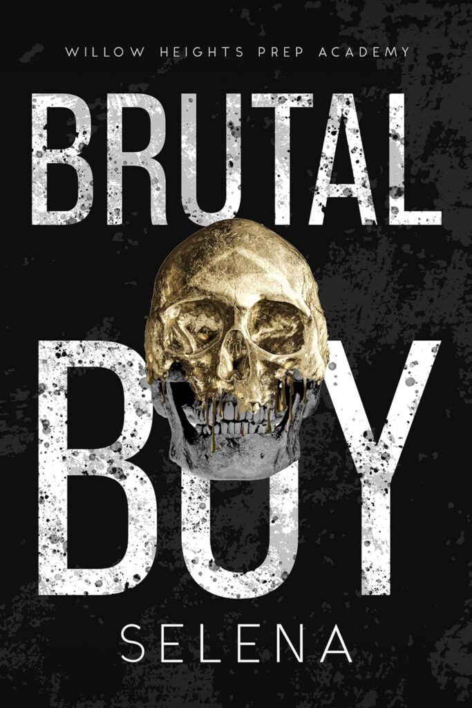 Brutal Boy (Willow Heights Prep Academy: The Exile, Book 2) (متن کامل)