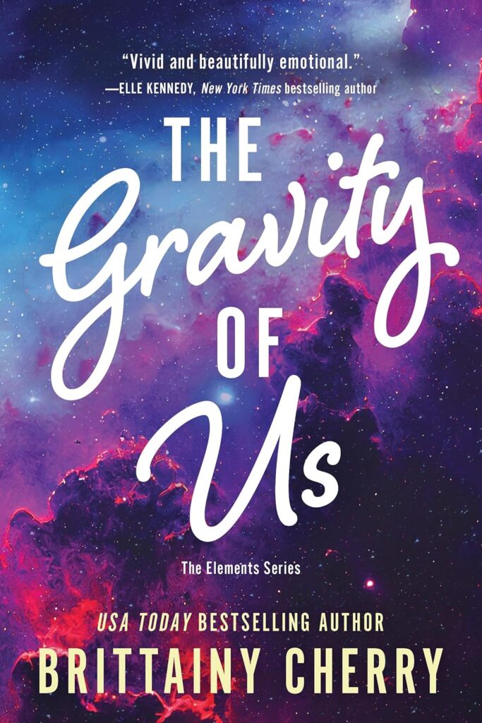 The Gravity of Us (The Elements Series Book 4) (متن کامل)