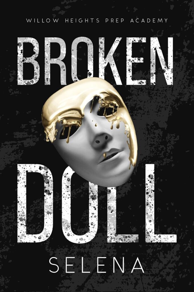 Broken Doll (Willow Heights Prep Academy: The Exile, Book 4) (متن کامل)