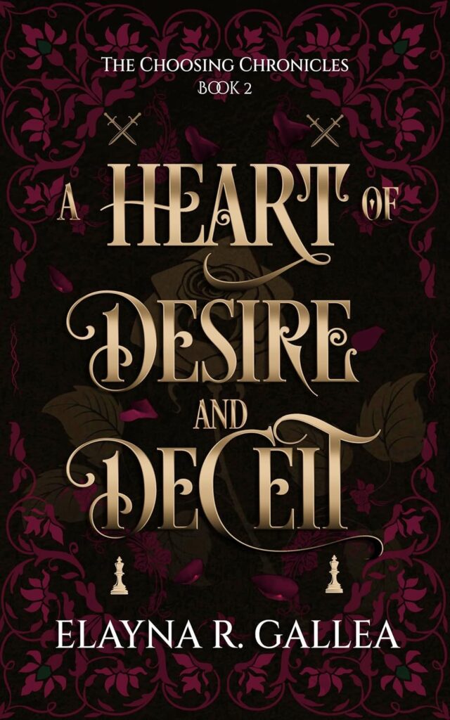 A Heart of Desire and Deceit (The Choosing Chronicles Book 2) (متن کامل)