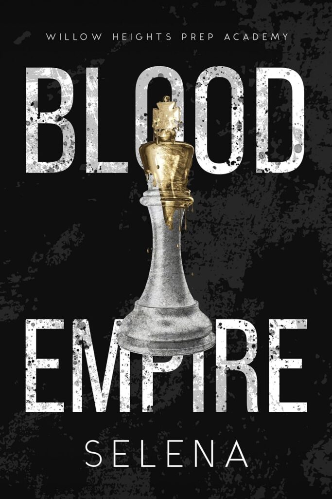 Blood Empire (Willow Heights Prep Academy: The Exile, Book 5) (متن کامل)