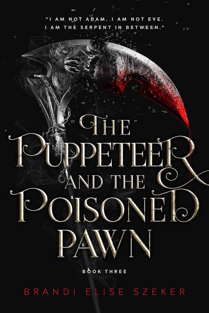 The Puppeteer and The Poisoned Pawn (The Pawn and The Puppet series Book 3) (متن کامل)