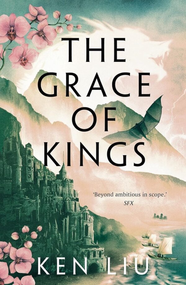 The Grace of Kings (The Dandelion Dynasty Book 1) (متن کامل)