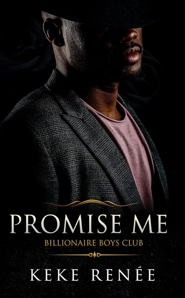 Promise Me (Billionaire Boy's Club Book 2) (متن کامل)