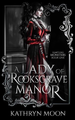 A Lady of Rooksgrave Manor (Tempting Monsters Book 1) (متن کامل)