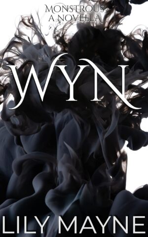 Wyn (Monstrous A Novella) (متن کامل)