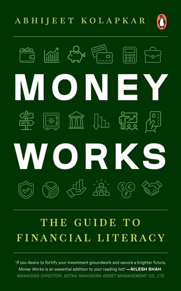 Money Works: The Guide to Financial Literacy (متن کامل)