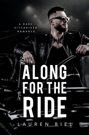 Along for the Ride (Ride or Die Romances Book 2) (متن کامل)