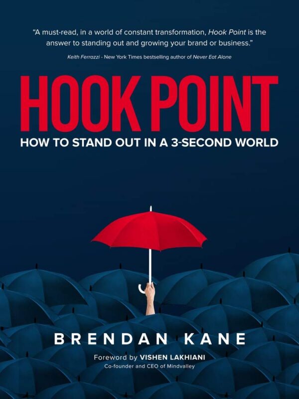 Hook Point: How to Stand Out in a 3-Second World (متن کامل)