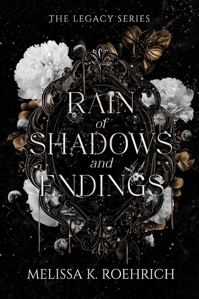 Rain of Shadows and Endings (The Legacy Series Book 1) (متن کامل)