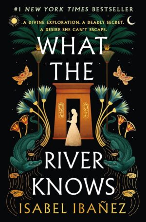 What the River Knows (Secrets of the Nile Book 1) (متن کامل)