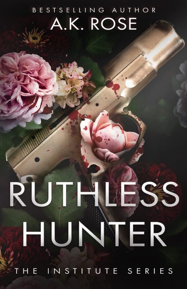 Ruthless Hunter (The Institute Series Book 1) (متن کامل)