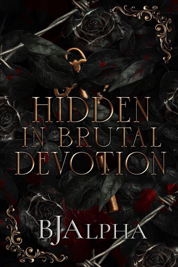 Hidden In Brutal Devotion (The Brutal Series Book 1) (متن کامل)