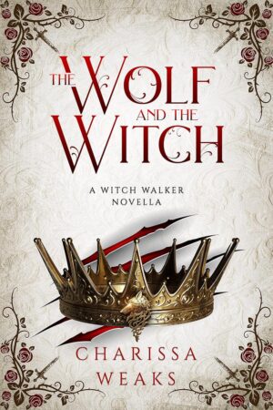 The Wolf and the Witch (The Witch Walker Book 3)