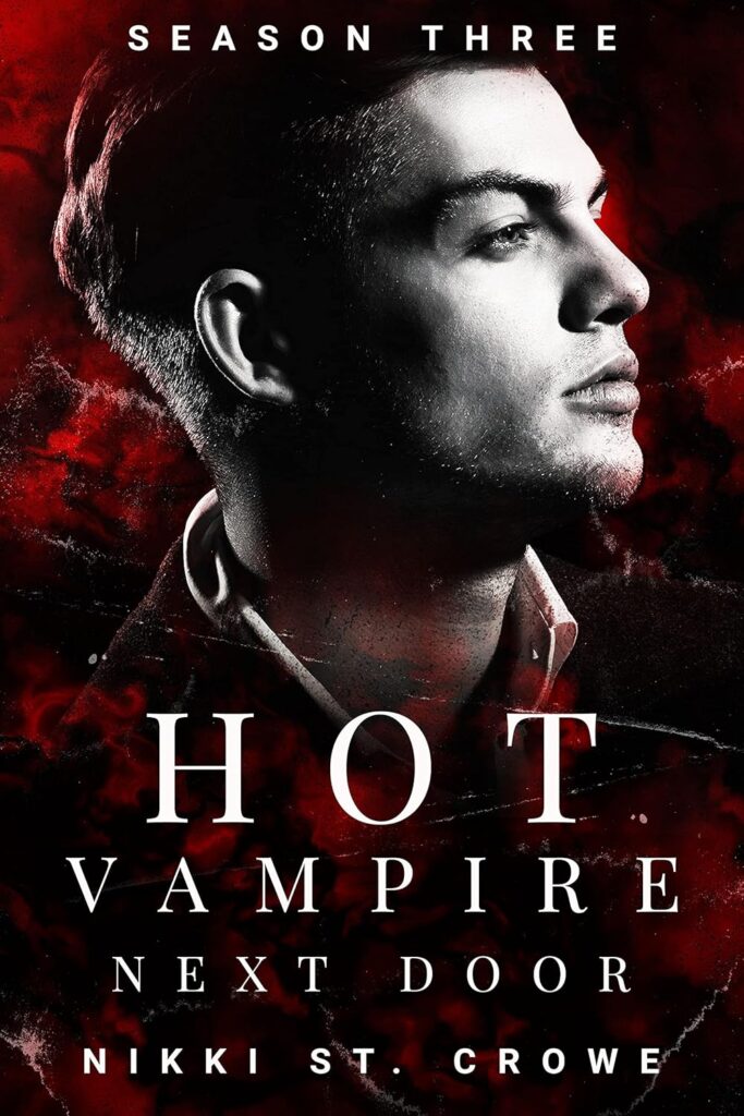 Hot Vampire Next Door: Season Three (Midnight Harbor Book 3) (متن کامل)