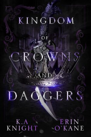 Kingdom of Crowns and Daggers (متن کامل)