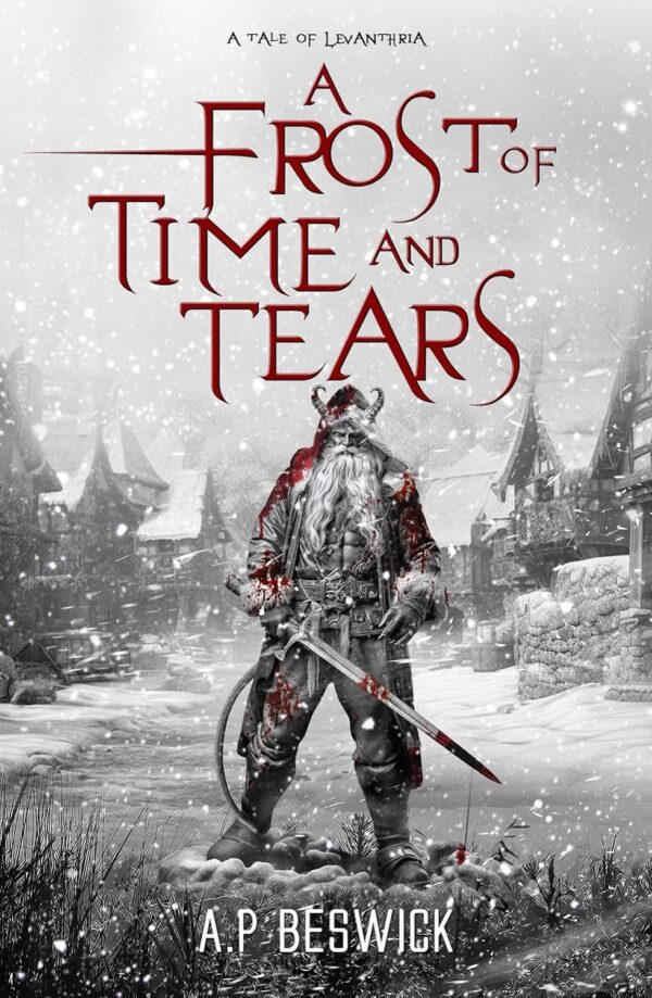 A Frost Of Time And Tears (The Levanthria Series) (متن کامل)