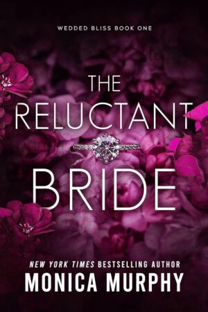 The Reluctant Bride (Wedded Bliss Book 1) (متن کامل)