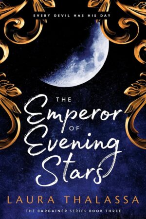 The Emperor of Evening Stars (The Bargainer Book 3) (متن کامل)