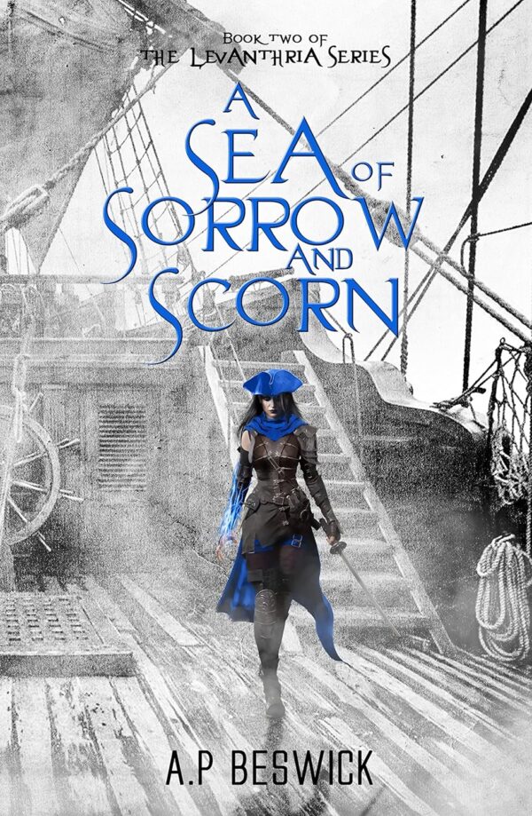 A Sea Of Sorrow And Scorn (The Levanthria Series Book 2) (متن کامل)