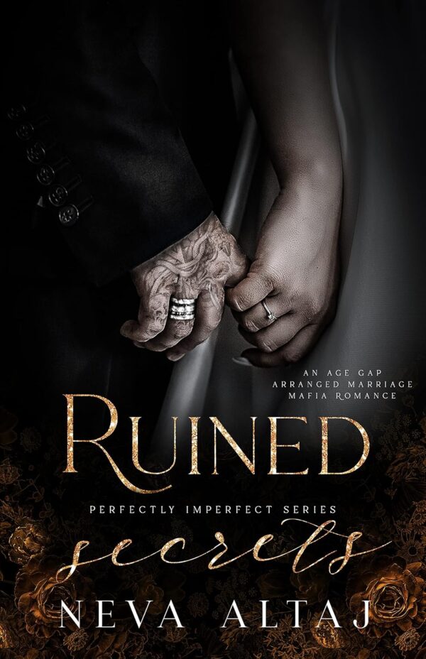 Ruined Secrets (Perfectly Imperfect Book 4) (متن کامل)