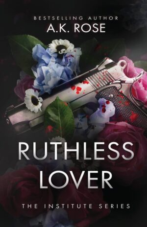 Ruthless Lover (The Institute Series Book 4) (متن کامل)