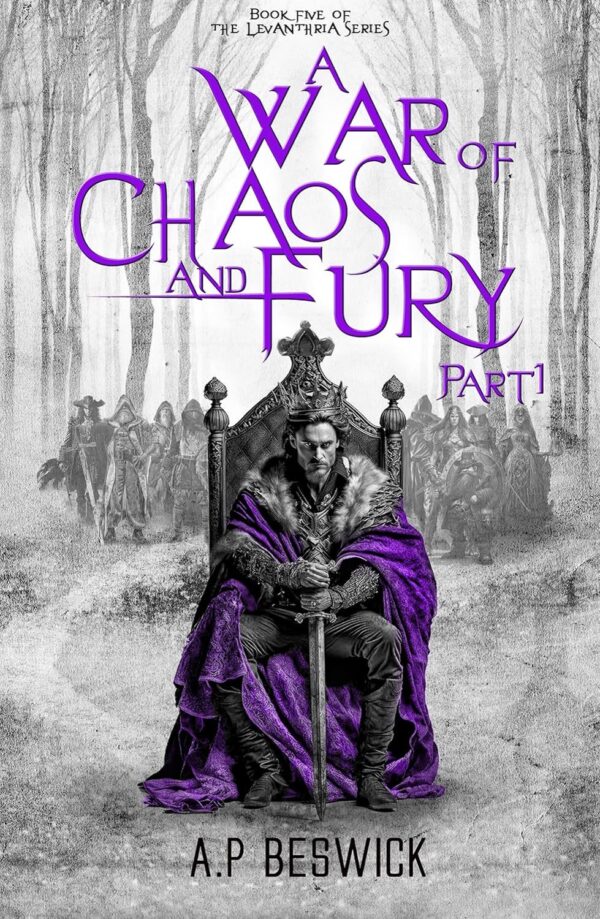 A War OF Chaos And Fury - Part 1 (The Levanthria Series Book 5) (متن کامل)