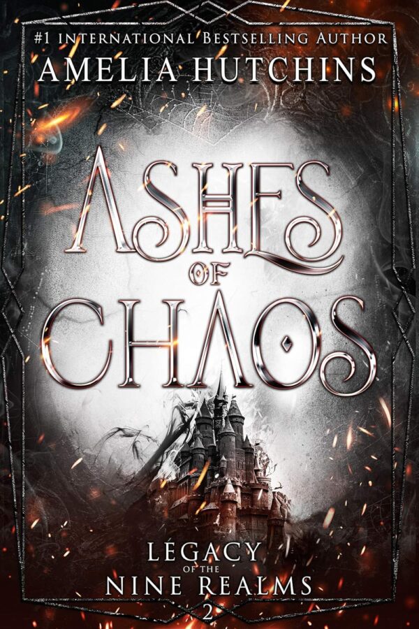 Ashes of Chaos (Legacy of the Nine Realms Book 2) (متن کامل)