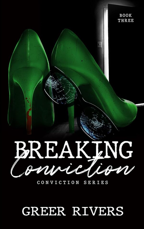 Breaking Conviction (Conviction Series Book 3) (متن کامل)