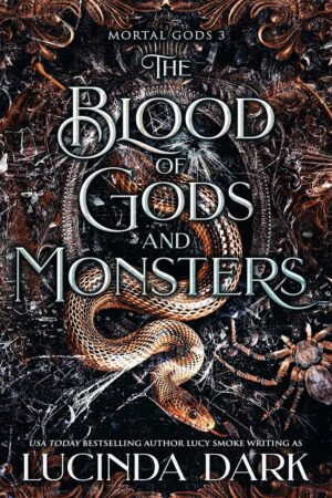 The Blood of Gods and Monsters (Mortal Gods Book 3)