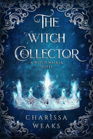 The Witch Collector (The Witch Walker Book 1)