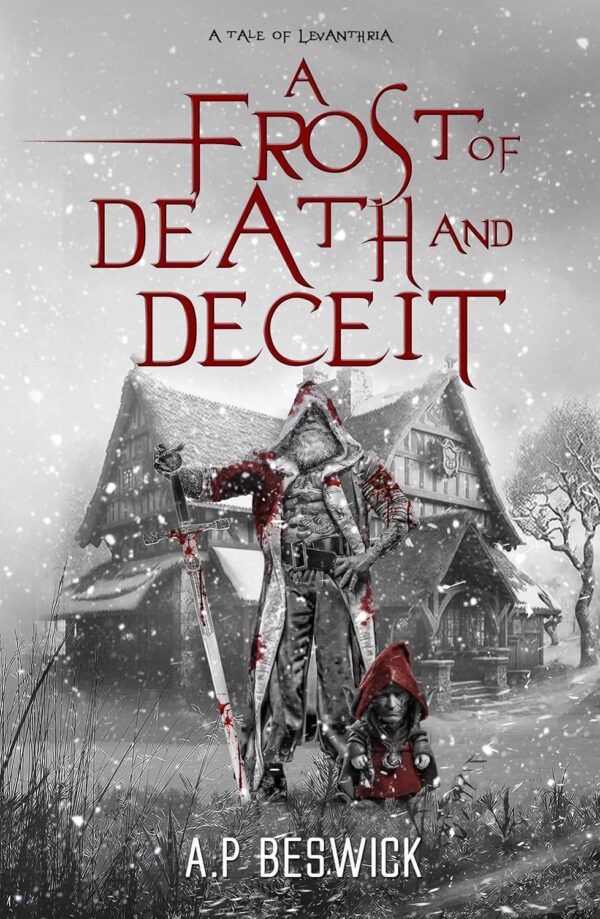 A Frost Of Death And Deceit (The Levanthria Series) (متن کامل)