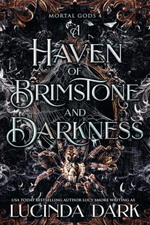 A Haven of Brimstone and Darkness (Mortal Gods Book 4)