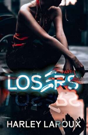 Losers: Part I