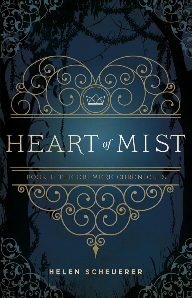 Heart of Mist (The Oremere Chronicles Book 1)