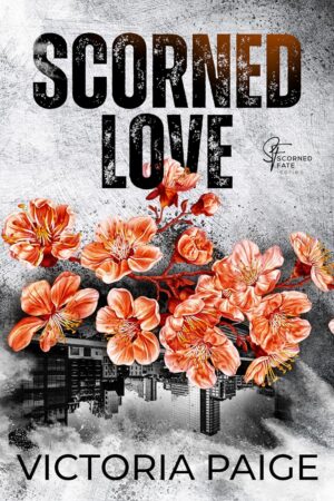 Scorned Love (Scorned Fate Book 3)