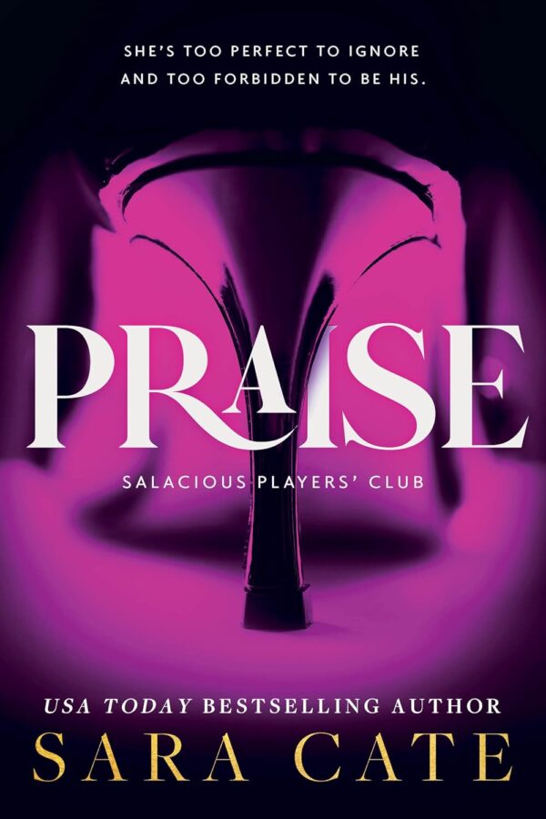 Praise (Salacious Players' Club Book 1)