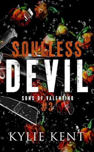 Soulless Devil (Sons of Valentino Book 3)